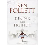 Ken Follett - Band 3, Kinder der Freiheit